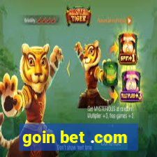 goin bet .com